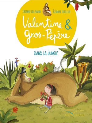 cover image of Valentine et Gros-Pépère--Dans la jungle